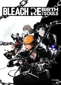 BLEACH Rebirth of Souls